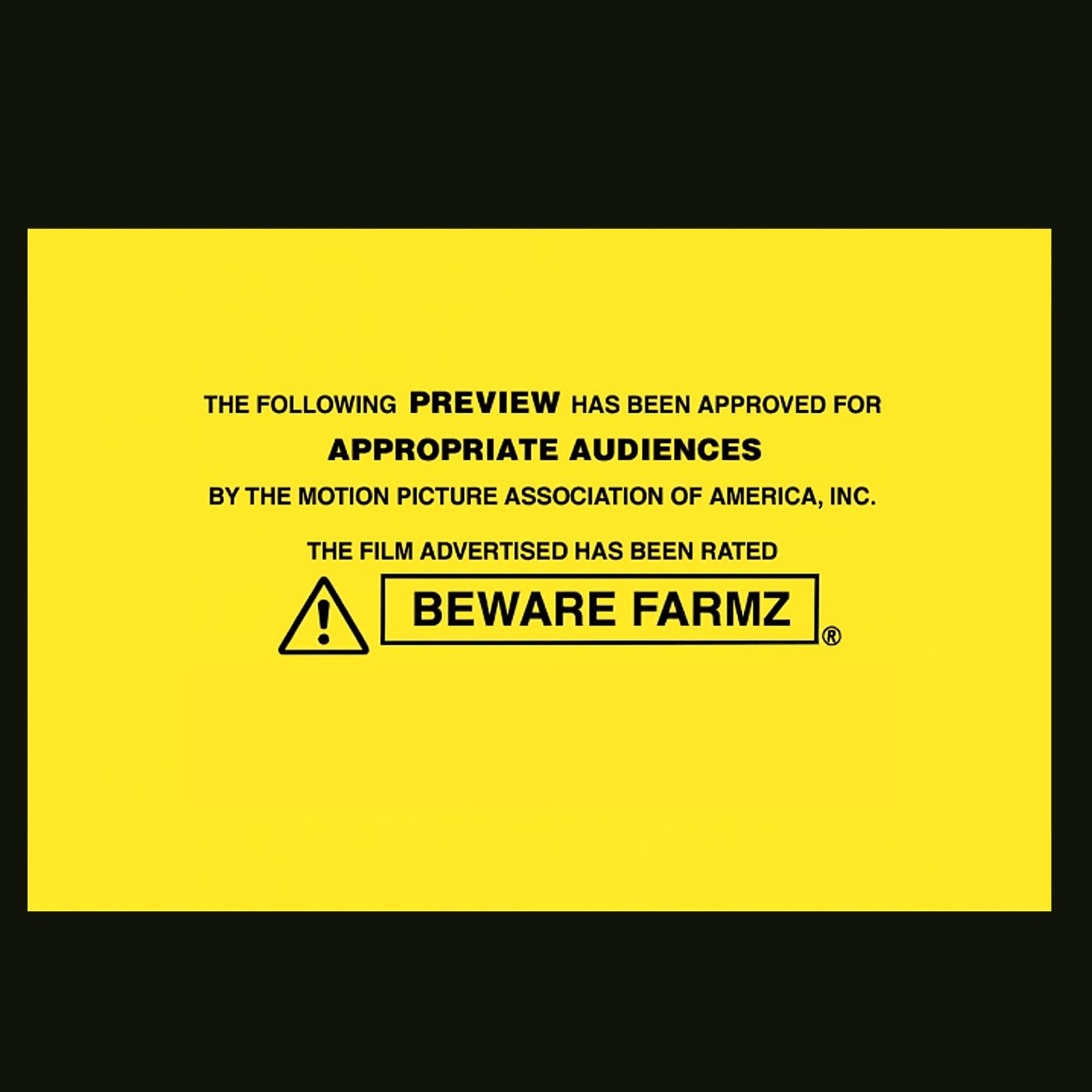 RATED BEWARE FARMZ